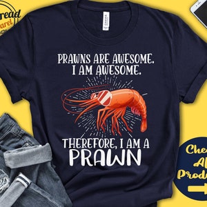 Prawn Shirt | Prawn Lover | Gift | Zoo | Zoologist | Carcinology | Carcinologist | Funny Cool Awesome Animal | Tank Hoodie | A3077