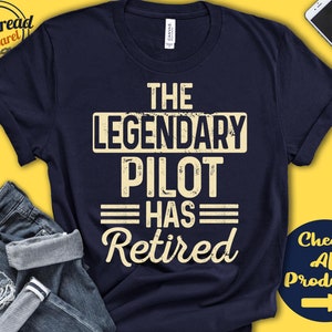 The Legendary Pilot Has Retired Shirt | Pilot Retirement Party Gift | Legend | Retiree | Retiring | Not My Problem | Tank Hoodie | A1556