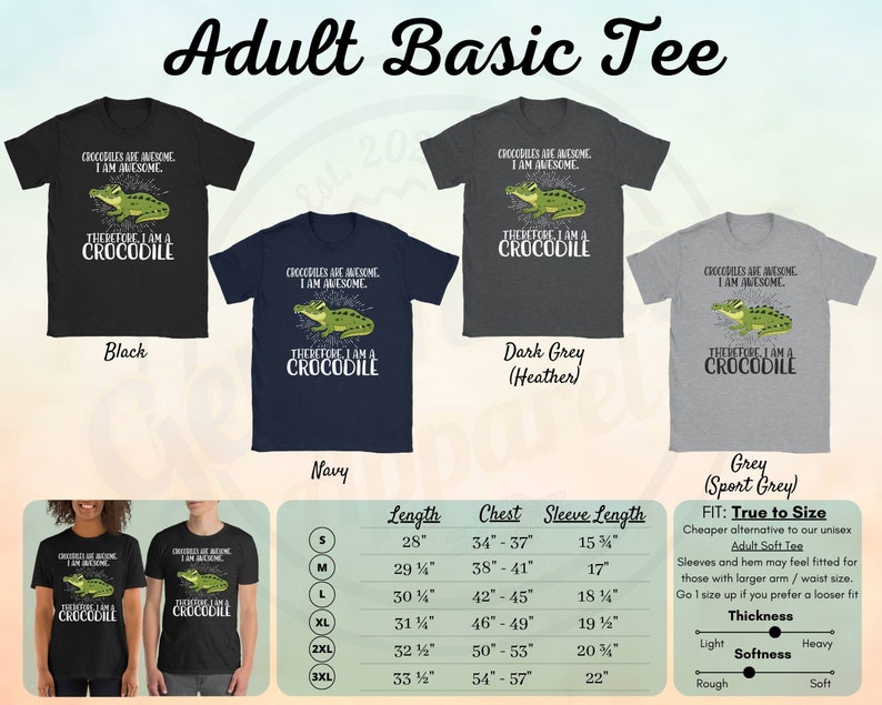 May include: A black, navy, dark grey, and grey t-shirt with a green crocodile graphic and the text "Crocodiles are awesome. I am awesome. Therefore I am a crocodile." The t-shirt is available in sizes S-3XL. A size chart is included with measurements in inches.