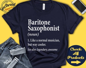 Baritone Saxophonist Shirt | Saxophonist Gift | Saxophone | Sax Player | Jazz Musical Instrument | Musician Definition | Tank Hoodie | A2672