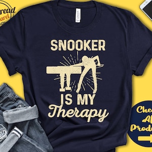 Snooker Shirt | Snooker Is My Therapy | Snooker Player Gift | Billiards | Pool | Girl | Women | Tee | Cue Sports | Tank Hoodie | A2002