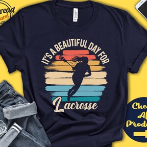 Lacrosse Shirt | Beautiful Day For Lacrosse | Womens Lacrosse Player Gift | Girls Mom | Stick And Ball Games | Sports | Tank Hoodie | A1869