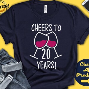 Cheers to 20 Years | 20th Birthday Shirt | Twentieth Birthday | 20 Years Awesome | Hello Twenty | Wine | Tank Top | Hoodie | A0396