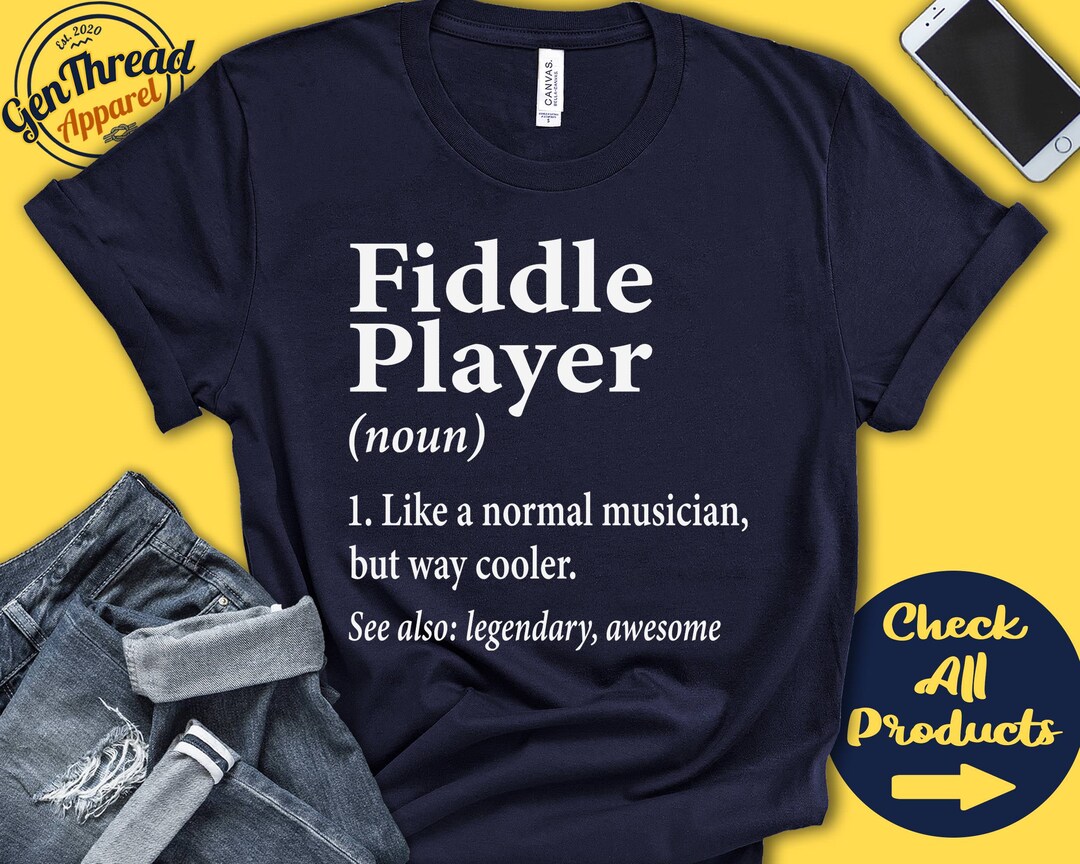 Fiddle Shirt Fiddle Gift Fiddle Player Bluegrass Violin Musical
