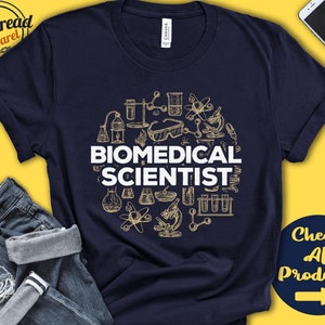 Biomedical Scientist Shirt | Biomedical Scientist Gift | Medical Biology | Medical Biologist | Biomedical Research | Tank | Hoodie | A0239