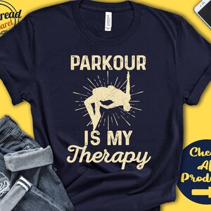 Parkour Shirt | Parkour Is My Therapy | Free Runner Gift | Parkour Freerunning | Tee | Sports | Tank Hoodie | A2107
