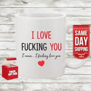 I Fucking Love You Funny Gift for Boyfriend Girlfriend Mature Wife Husband  Present Couple Coffee Mug by Jeff Creation - Pixels