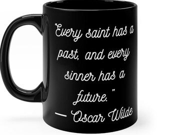 Tazza nera con citazione di Oscar Wilde, regalo ispiratore, 11 oz