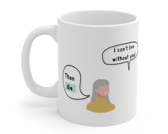 Poi Muori - Tazza 11oz - Sassy - Bad Bitch - Savage