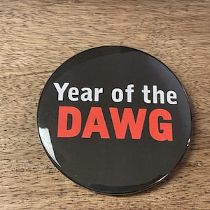 Year of the Dawg Gameday Pinback Button