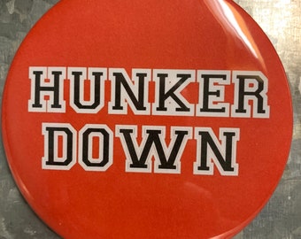 Red Hunker Down Gameday Pinback Button