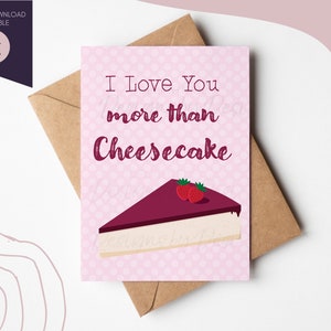 Druckbare Grußkarte | Ich liebe dich mehr als Käsekuchen | Valentinstagskarte für Freundin, Freund und Partner | Lustige Karte