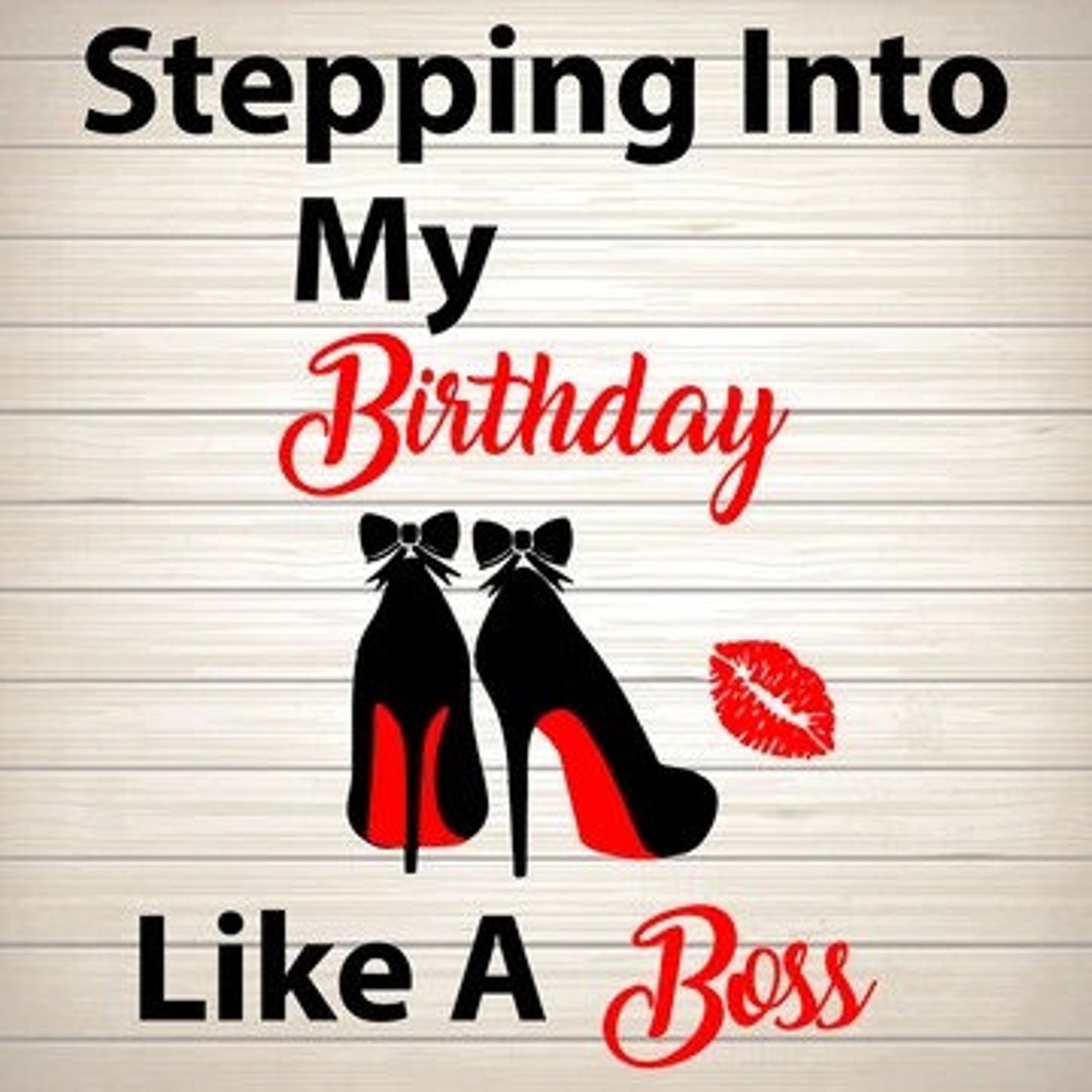 Stepping into my birthday svg png dxf eps download files | Etsy