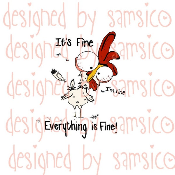 Chicken It’s Fine I’m Fine Everything Is Fine svg Funny Svg Digital download SVG Christmas 8