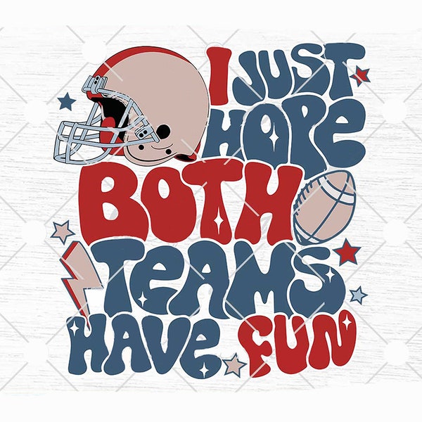 I Just Hope Both Teams Have Fun Svg, Funny Football Shirt, Funny Sports Football Retro Svg