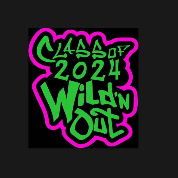 Class Of 2024 Wild’n Out Svg – Senior Class 2024 Teacher School Svg, Custom years svg, Custom color svg
