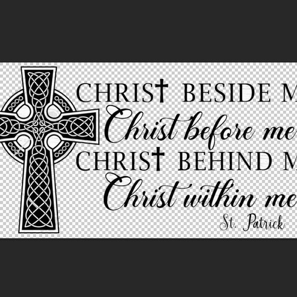 St. Patrick Christ Beside Me Svg – Christ Before Me Christ Behind Me Svg