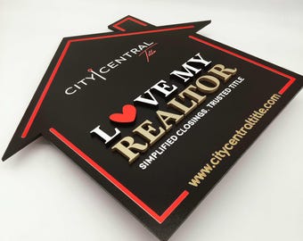LOVE my REALTOR House Shaped Sign, House Sign, Closing gift, Sold Sign for Realtor, Realtor Closing Sign, Realtor Sold Sign