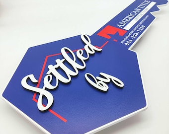 Settled by Key Sign, Closing day Custom sign, 3D Sold Real Estate Key, Closing Gift for Realtors, Real Estate Sold Key, Realtor Closed Sign