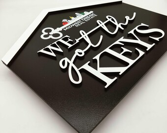 House Shaped Sign, We Got the Keys, Realtor House Sign, Real Estate Sign, Realtor Marketing, Realtor Prop, Gift