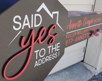 Said Yes to the ADDRESS Sign, 3D Closing Photo Prop, Modern Key Sign for Realtors, Realtor Gift, Closing Sign, Sold Sign, Realtor marketing