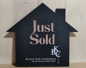 Just Sold House Shaped Sign, House Sign with LOGO, Sold Sign for Realtor, Realtor Closing Sign, Realtor Sold Sign, LOGO