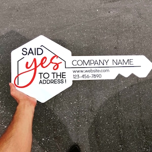 Said Yes To The Address Real Estate Sold Sign, Realtor Key Sign, Real Estate Marketing, Custom Realtor Key Sign, Gift for Realtors, Sold Key