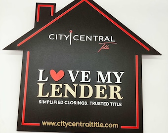 LOVE my Lender House Shaped Sign, House Sign, Closing gift, Sold Sign for Realtor, Realtor Closing Sign, Realtor Sold Sign
