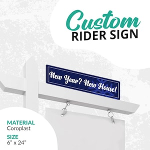 Custom Real Estate Riders Sign  6&quot;x24&quot;, Open House, House For Sale, For Sale, For Rent, For Lease