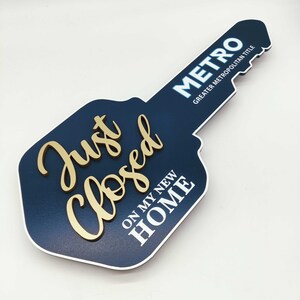 Just Closed, 3D Modern Key for Realtor, Realtor Gift, Closing Sign with Logo, Sold Sign, Custom, Just Closed on my new home Sign for Realtor