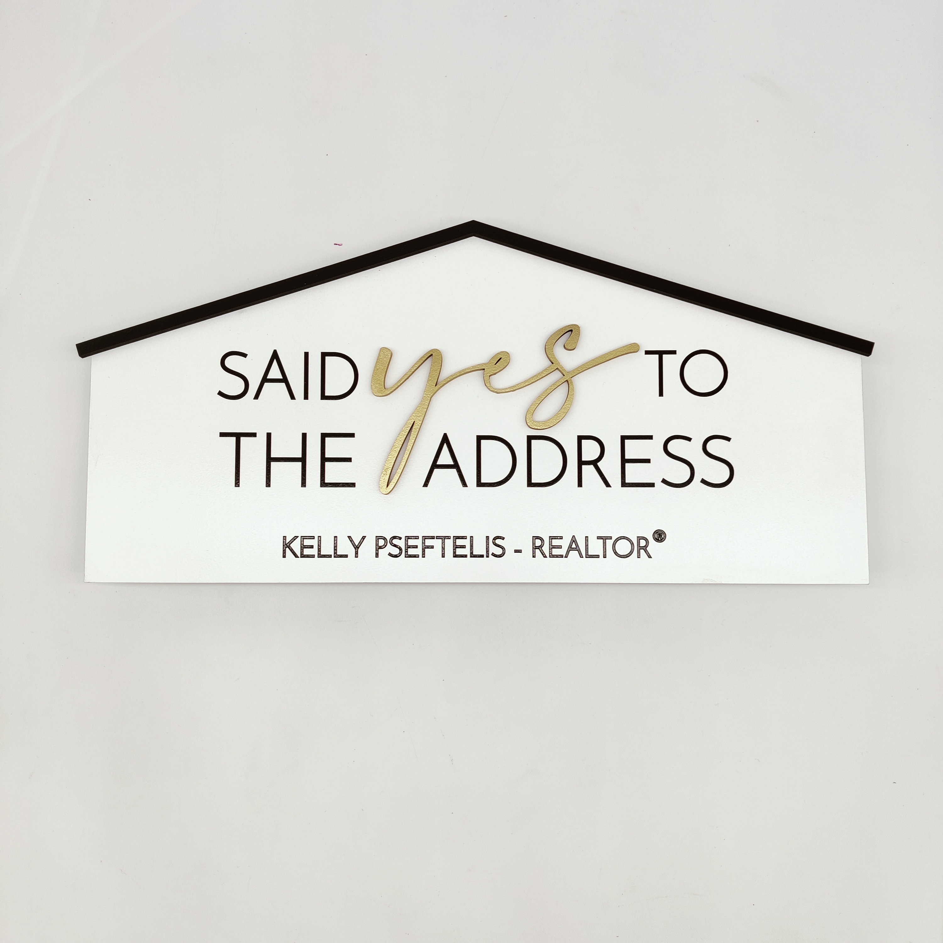 Realtor Closing Signs House Shaped Sign, 3D Said Yes to the Address, Closing Gift Real Estate ...