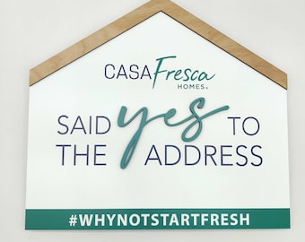 Said Yes To The Address House Shaped Sign, Realtor Signage, Real Estate Accessory