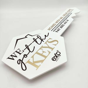 We got the KEYS, Real Estate Sold Sign, Realtor Key Sign, Real Estate Marketing, Custom Realtor Key Sign, Gift for Realtors, Sold Key