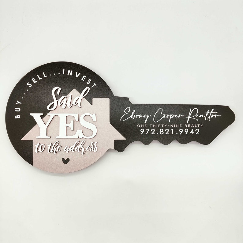 Realtor Key Picture Sign Said YES to the Address, 3D Realtor Custom Sign, Personalised Sign ...