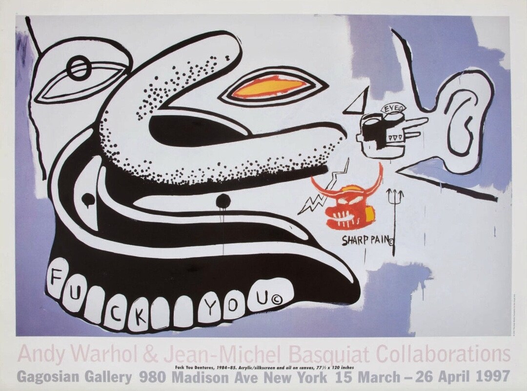 Fuck You Dentures, Andy Warhol & Jean-michel Basquiat