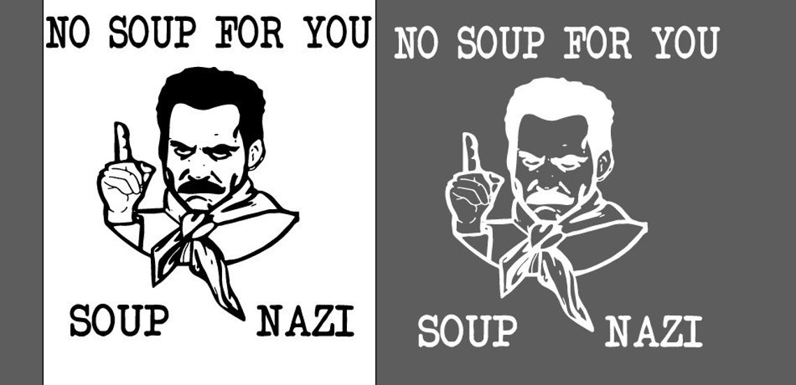 NO SOUP for You Svg Svg Download Svg Dxf Ai Digital Download Etsy New Zealand