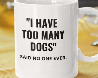 Dog Lover Mug Dog Coffee Mug Dog Lover Gift Dog Mom Mug Dog Dad Mug Funny Dog Mugs Gift For Dog Lovers Owners Dog Dad Gift Dog Mom Gift