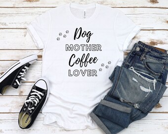 Hund Mutter Kaffee Liebhaber Hund Hund Shirt Hund Hund Shirt lustige Hund Shirts Hund Shirts für Frauen Geschenke für Hundeliebhaber Hundebesitzer Shirt Hund Mama