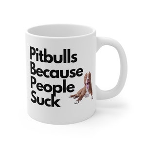 Pitbull Mug Pitbull Mom Dog Mom Coffee Mug Dog Lover Mug Dog Lover Gift Funny Dog Mug Dog Dad Mug Gift For Dog Lovers Dog Dog Mom Dad Gift image 6