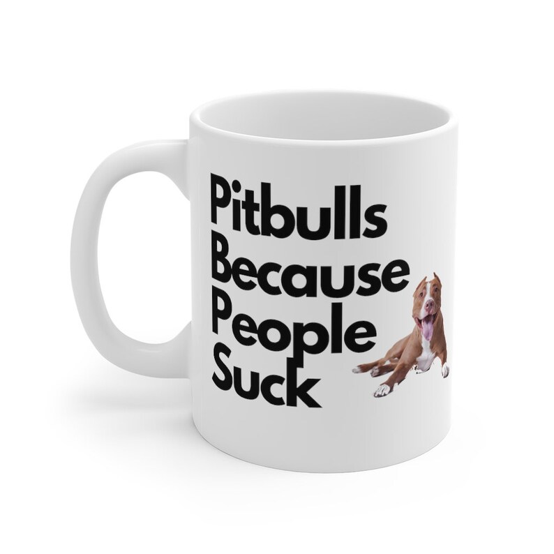 Pitbull Mug Pitbull Mom Dog Mom Coffee Mug Dog Lover Mug Dog Lover Gift Funny Dog Mug Dog Dad Mug Gift For Dog Lovers Dog Dog Mom Dad Gift image 4