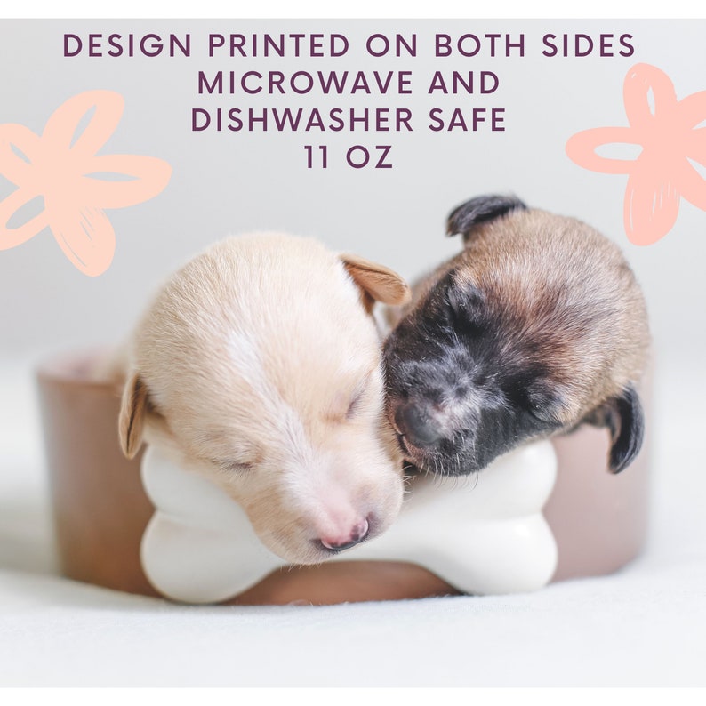 May include: Two small puppies sleeping in a brown and white bone-shaped ceramic bowl. The bowl is 11 ounces and is microwave and dishwasher safe. The design is printed on both sides.