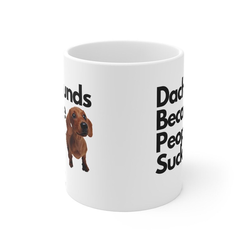 Dachshund Mug Dachshund Lover Gift Dog Mom Mug Dog Dad Mug Dachshund Gift Dog Lover Mug Dog Lover Gift Funny Dog Mug Dog Mom Dog Dad Gift image 5