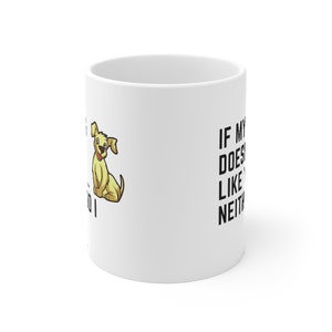 Funny Dog Mugs Dog Lover Mug Dog Mom Mug Dog Dad Mug Gift For Dog Lovers, Dog Owners Dog Lover Gift Dog Dad Gift Dog Gifts Dog Mom Gift image 6