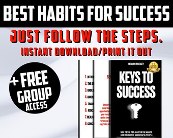 Keys to Success Best Habits for Success Guide to Change Your Life Best Strategies for Success
