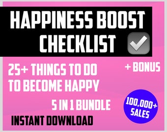 How to Boost Your Happiness Checklist Best Tips for Positivity and Mental Health