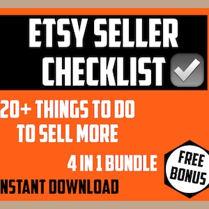 Op de afbeelding: Oranje en zwarte grafiek met de tekst "Etsy Seller Checklist" en een vinkje. De grafiek bevat ook de tekst "20+ Dingen om te doen om meer te verkopen", "4 in 1 Bundle", "Gratis bonus" en "Direct downloaden".