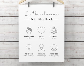 In This House We Believe Print | Black Lives Matter Print | In This House Print | Love Is Love Printable | In This House Sign | Home Decor