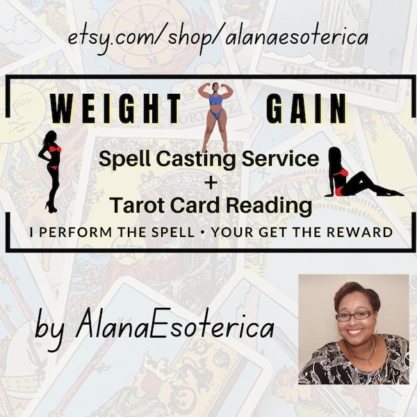 Weight Gain Spell Casting Service + Tarot Card Reading, 20+ years metaphysical experience