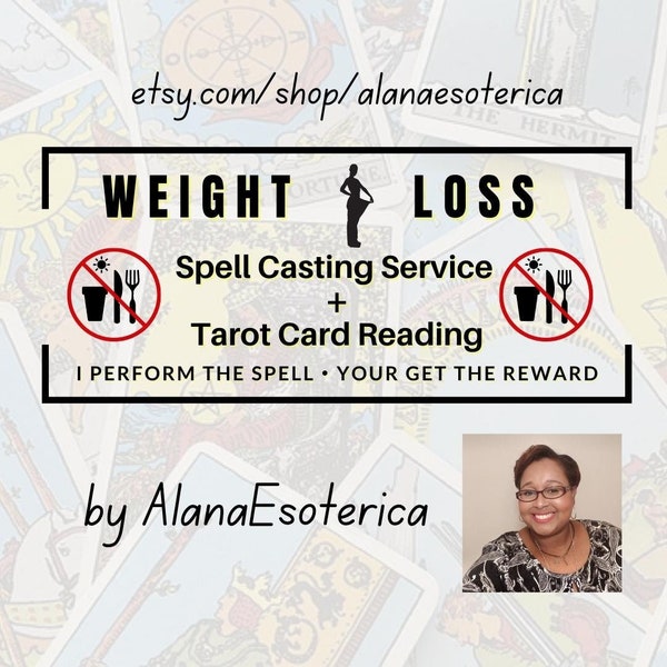 Weight Loss Spell Casting Service, Decrease Your Cravings + Tarot Card Reading About Overcoming Cravings , 20+ years metaphysical experience