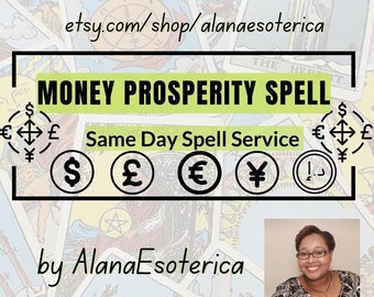 Same Day Money Prosperity Manifestation Spell, 20+ Years Business and Spell Casting Experience